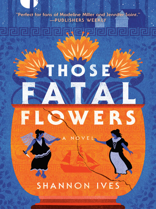 Title details for Those Fatal Flowers by Shannon Ives - Available